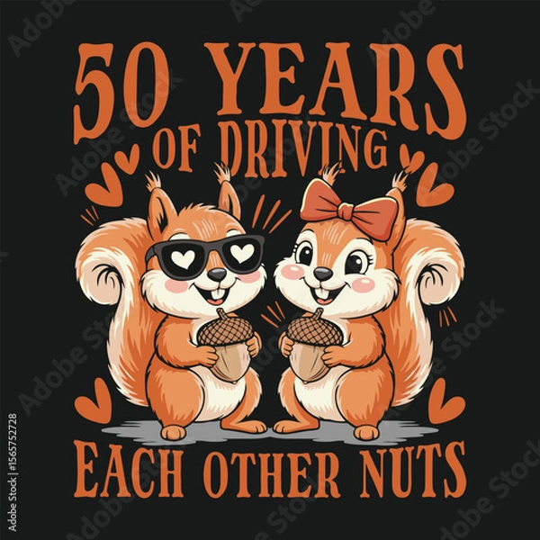 Obraz 50 Years of Driving Each Other Nuts Funny Squirrel Couple Wedding Anniversary T Shirt Design