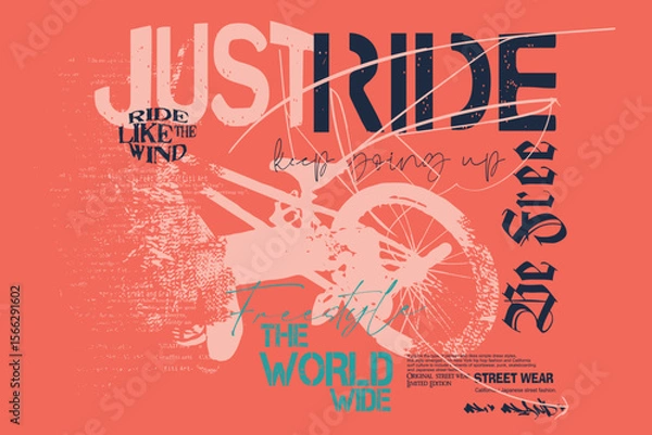 Fototapeta with bicycle illustration art tees, t shirt graphics print vector illustration design, Just ride slogan graphic, graffity bicycle sloganTee, Urban typography hipster street art for graphic tees.eps8