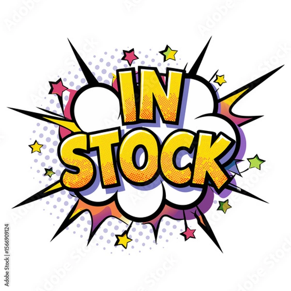 Fototapeta "IN STOCK" text in comic book style with colorful stars and bursts, isolated vector image on transparent background  