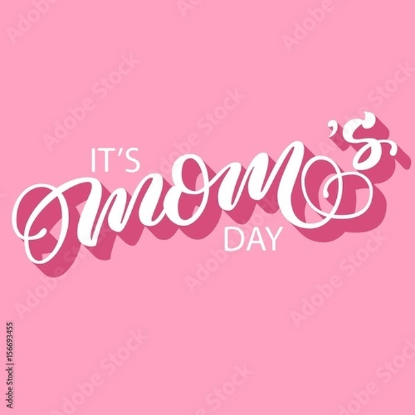 Fototapeta Hand drawn lettering it's mom's day inscription brush calligraphy, fancy lettering with 3d shadow isolated on pink retro background. Vector illustration.
