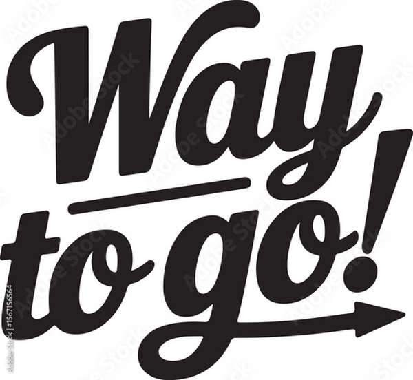 Fototapeta Way to Go Typography with Arrow – Bold Motivational Black Lettering Design