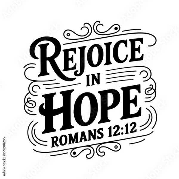 Fototapeta Rejoice in hope – Romans 12:12. Vector Design Isolated on White Background