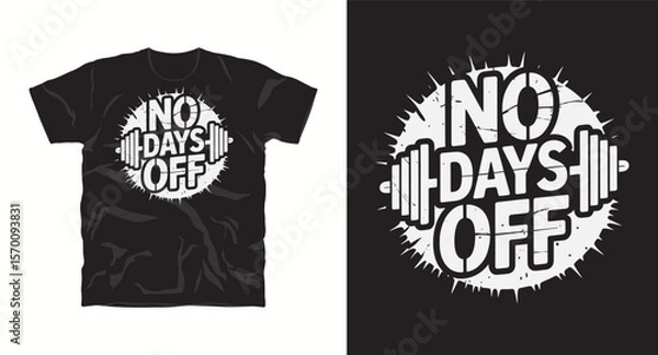Obraz T-shirt design with text "No days off",  typography motivation slogan graffiti style t-shirt design