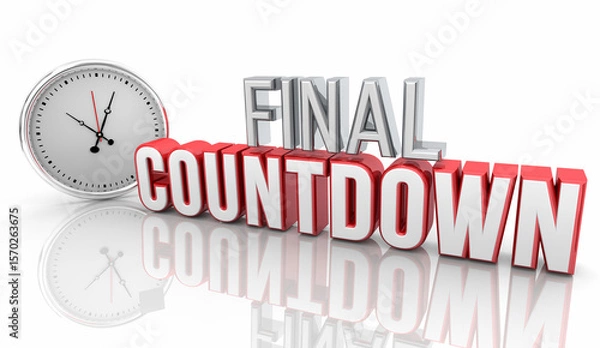 Fototapeta Final Countdown Clock Deadline Words Last Chance Dont Wait Act Now 3d Illustration