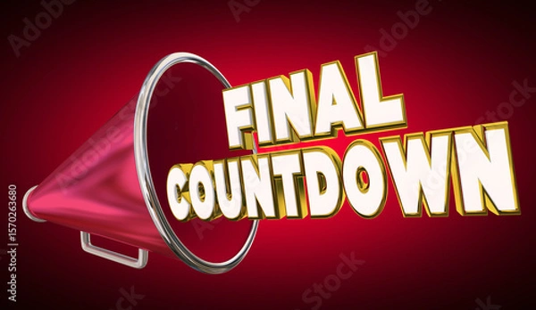 Fototapeta Final Countdown Bullhorn Megaphone Last Chance Opportunity Event 3d Illustration