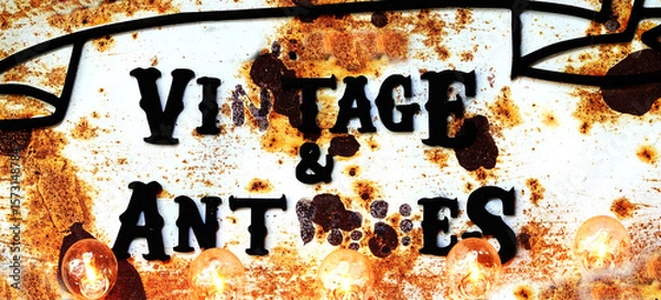 Obraz Vintage Antiques Sign Rusty Old and Weathered for Business
