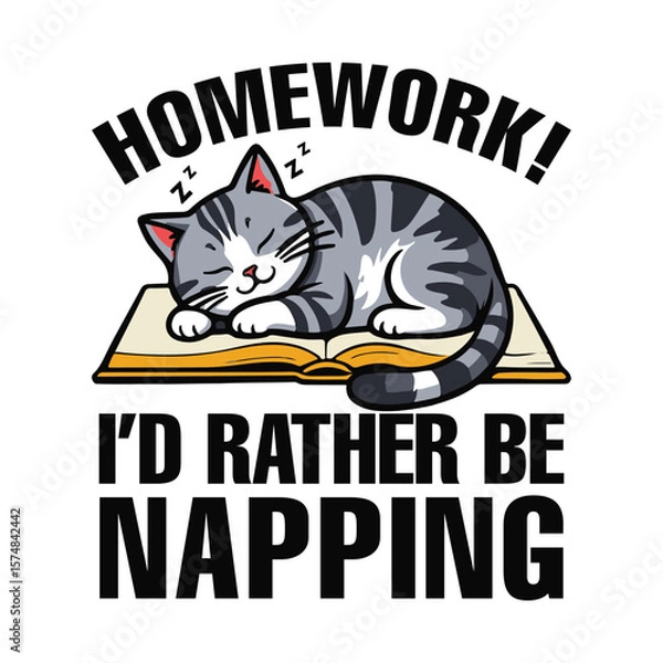 Fototapeta Back to School kindergarten Funny T-Shirt Design, Cute cartoon tabby cat sleeping on open book, featuring text Homework, ID Rather be Napping.