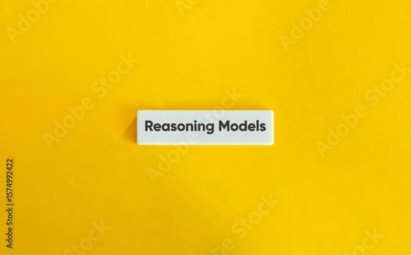 Fototapeta Reasoning Models Text on Letter Tile with Yellow Minimalist Background