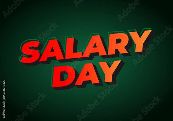 Fototapeta Bold and colorful text design featuring the words SALARY DAY in red and orange against a dark green 
