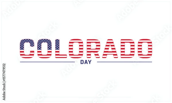 Fototapeta Colorado Day design on white background, Typographic Design of Colorado Day, Vector Design of Colorado Day, Colorado Day Design