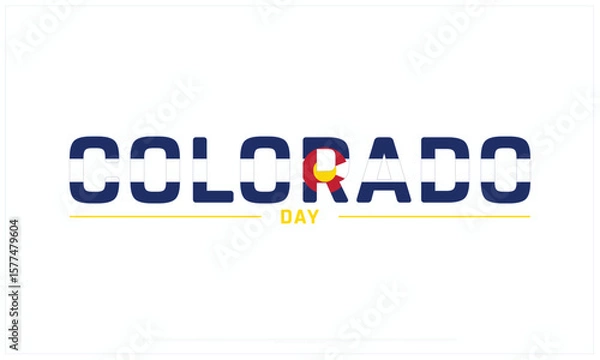 Fototapeta Colorado Day design on white background, Typographic Design of Colorado Day, Vector Design of Colorado Day, Colorado Day Design