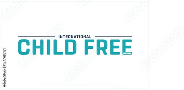 Fototapeta International Child Free Day design on white background, Typographic Design of International Child Free Day, Vector Design of International Child Free Day, International Child Free Day