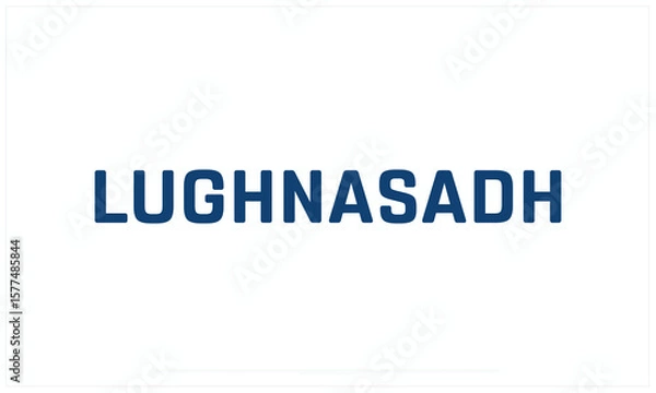 Fototapeta Lughnasadh Day design on white background, Typographic Design of Lughnasadh, Vector Design of Lughnasadh, Lughnasadh Day Design