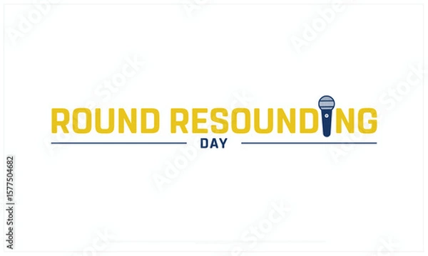 Fototapeta Round Resounding Day design on white background, Typographic Design of Round Resounding Day, Vector Design of Round Resounding Day, Round Resounding Day