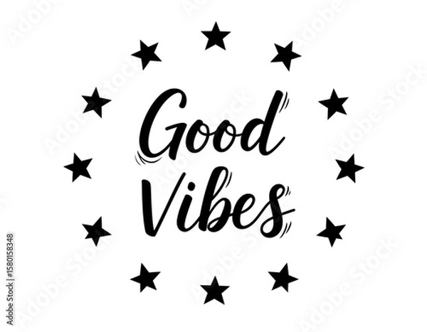 Fototapeta Good Vibes" in stylized font, encircled by black stars