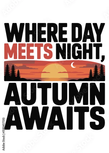 Fototapeta Minimalist Autumnal Equinox Quote Typography T-Shirt Design