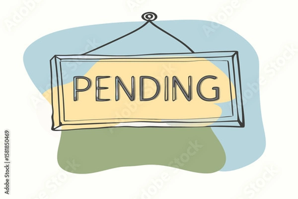 Fototapeta Whimsical Hand Drawn Pending Sign with Pastel Background Illustrating a Status of Waiting or Incomplete Suitable for Creative and Informative Visuals Vector Illustration