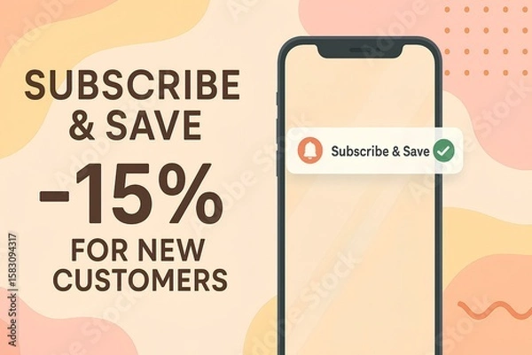 Fototapeta Subscribe & Save banner – phone with notification, abstract background, -15 for New Customers