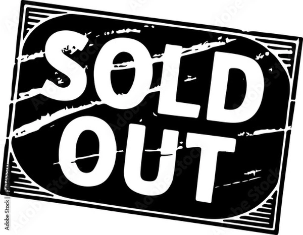 Fototapeta A bold and striking "SOLD OUT" stamp with a distressed, grunge effect, prominently displayed on a black background, perfect for clearly indicating product unavailability or event sell-outs.