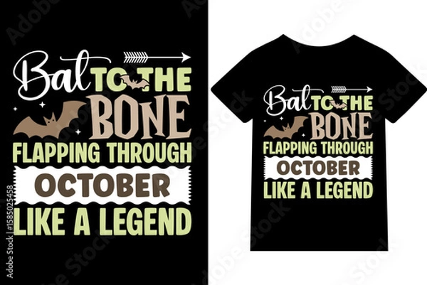 Fototapeta Bat to the bone — flapping through October like a legend T-shirt design or quote or mug or typography design
