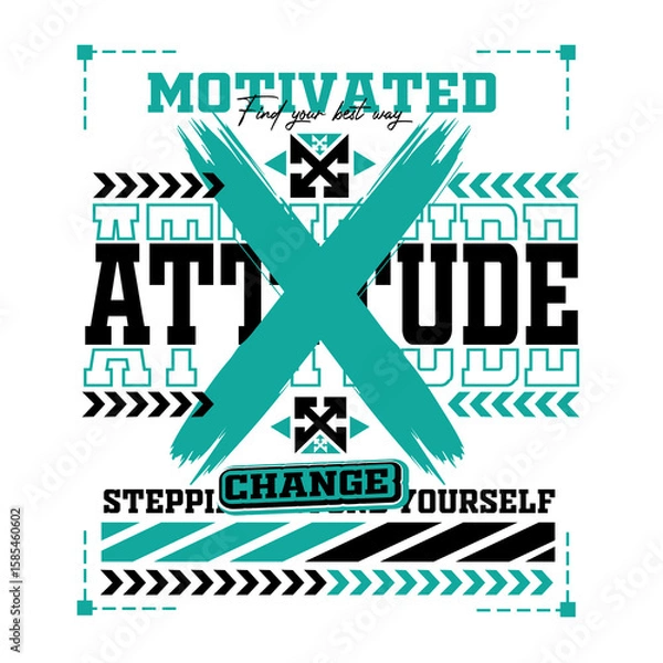 Fototapeta Motivated attitude change stepping beyond yourself with a stylized graphic X over the words t-shirt design. Empowering change and growth. Print on demand. Vector illustration eps10, adobes stock.