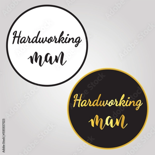 Fototapeta Hardworking man and dad card, sticker vector. Happy father's day Vector. An illustration with words describing how special a father is. Can be used for special occasions like Father's Day. Vector file