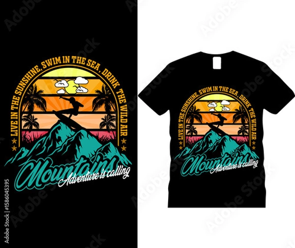 Fototapeta Live in the sunshine swim in the sea drink the wild air mountains adventure is calling t-shirt design with sunset, clouds, birds. Vector illustration concept. EPS10.