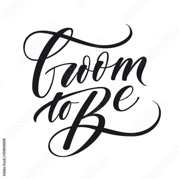 Fototapeta Groom to be. Modern and elegant calligraphic inscriptions for wedding decoration. merch for bachelor party. Vector file