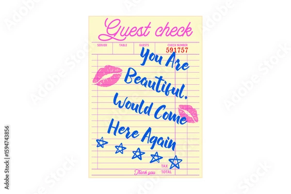 Fototapeta Trendy guest check with a positive message saying you are beautiful and would come here again isolated on transparent background