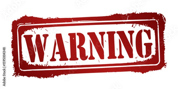 Fototapeta Warning red grunge rubber stamp. Red Warning Stamp. Grunge Warning Sign with Copy Space. Textured rectangular Warning Stamp isolated on Transparent Background. Vector