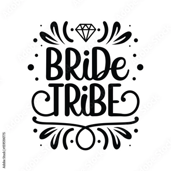 Fototapeta Black bride tribe lettering with diamond and decorative elements calligraphy script