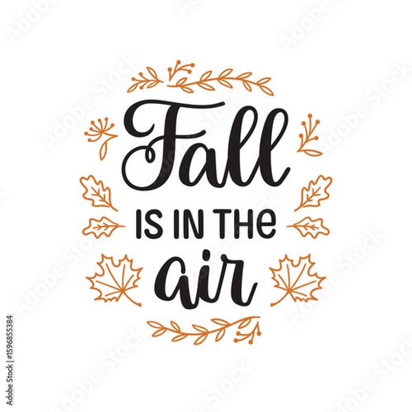 Fototapeta Fall is in the air hand lettering composition with autumn leaves