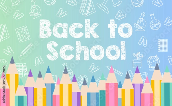 Fototapeta Back to school chalk style title on bright gradient with school linar supplies and colorful penсils