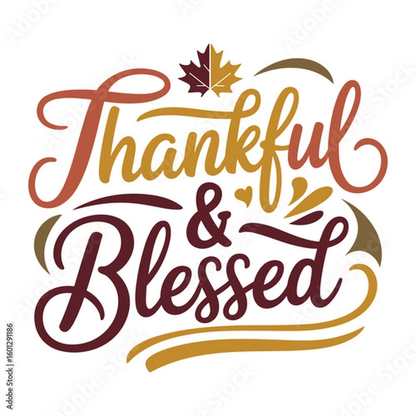 Fototapeta Thankful and Blessed calligraphy with autumn leaf thankful blessed