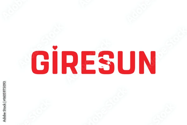 Fototapeta I Love GIRESUN, Typographic Design of I Love GIRESUN on a white background, Flag Typography of GIRESUN with heart, Vector design of I Love Turkey
