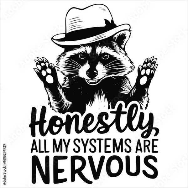 Fototapeta honesty is my system are nervous