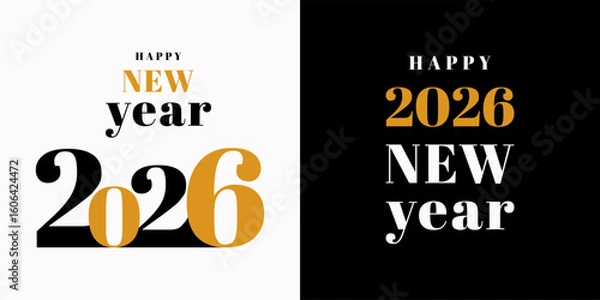Fototapeta Happy New Year 2026 luxury card set. Golden numbers and text on white and black background. Holiday poster banner greeting flyer. Flat style vector illustration. Minimalist gold digit.