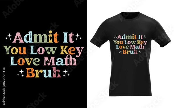 Fototapeta Admit It You Low Key Love Math Bruh Retro Math Teacher