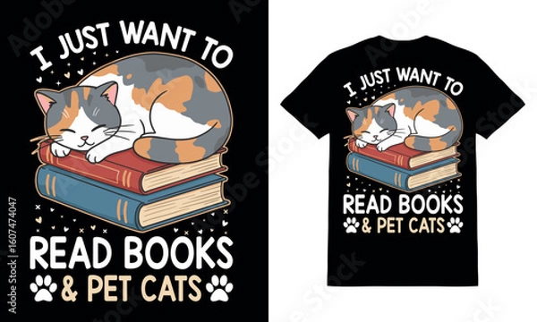 Obraz I Just Want to Read Books & Pet Cats Cute Cat and Book and Cat Lover T-Shirt Design Vector
