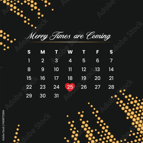 Fototapeta Christmas Day Calendar Vector | Black & Gold Minimalist Design with “Merry Christmas Are Coming” Text & Red Heart Highlight on 25.