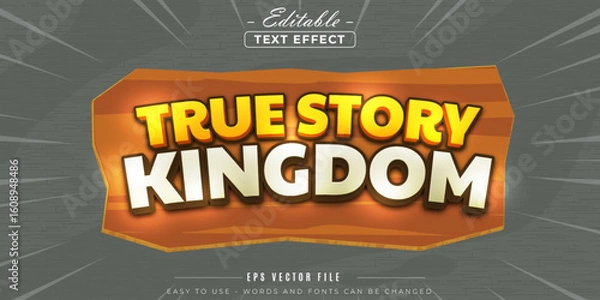 Fototapeta True story kingdom text, editable text effect.
