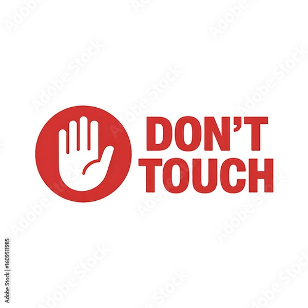 Fototapeta Don't Touch Warning Sign