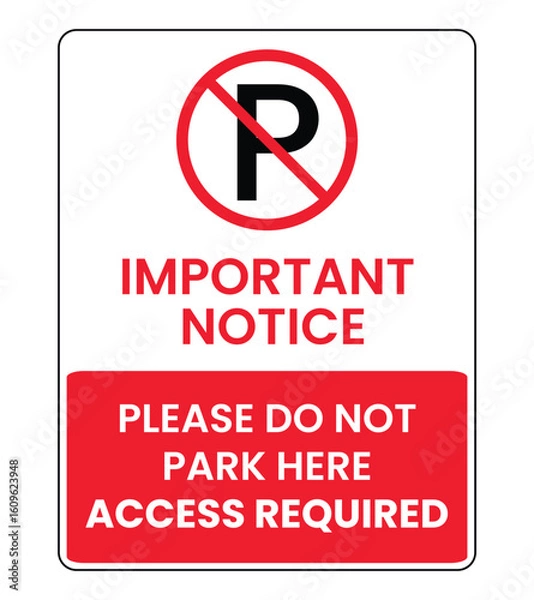 Fototapeta No Parking Sign Important Notice, Access Required