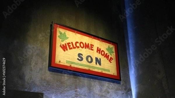 Obraz A piece of history. The sign reads “Welcome Home Son” and belonged to Canadians who welcomed home a son returning from World War II.