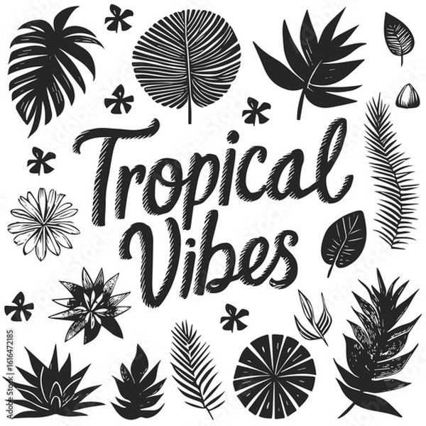 Fototapeta Hand drawn tropical leaves with lettering quote. Tropical vibes. Black and white vector illustration