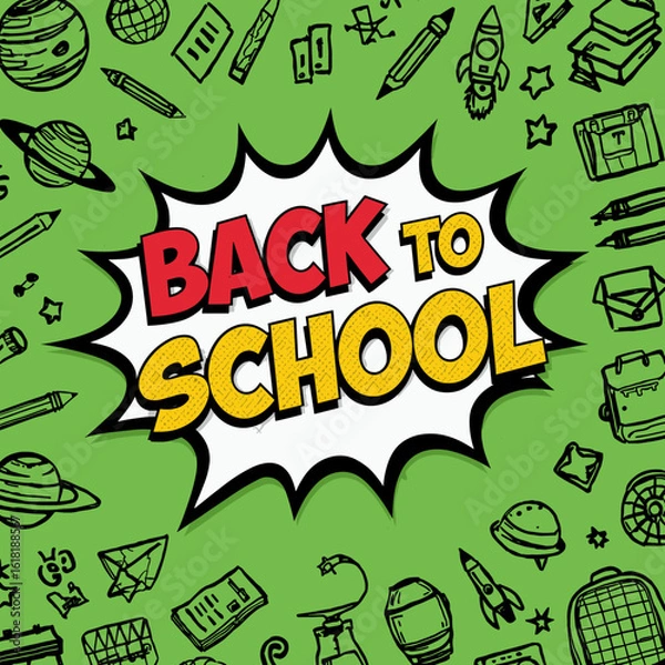 Fototapeta Green comic-style “Back to School” illustration with hand-drawn space and school doodles. Fun and playful design for education themes