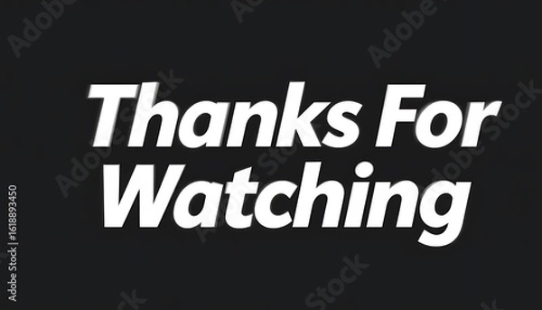 Fototapeta Thanks For Watching Text on Black.