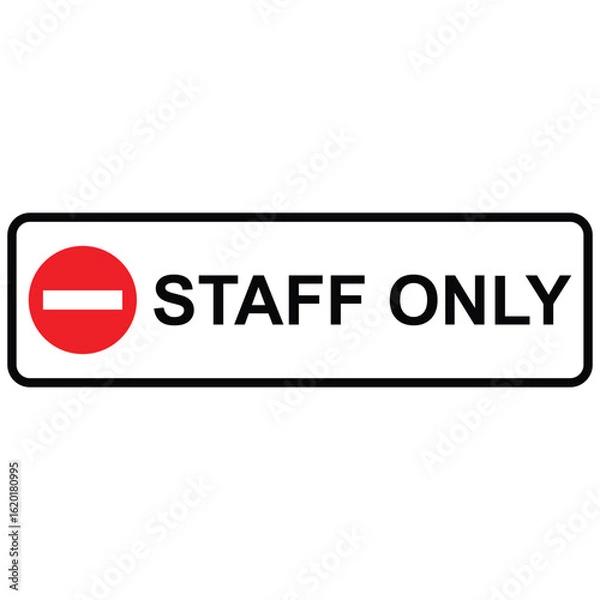 Obraz staff only sign icon vector
