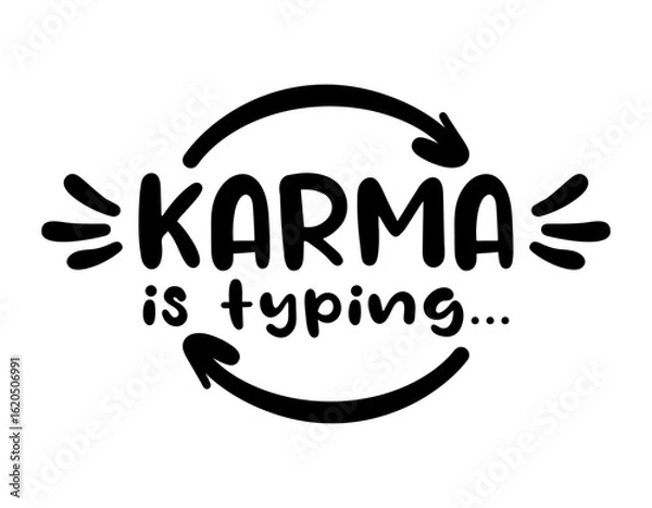 Obraz karma is typing lettering. vector illustration
