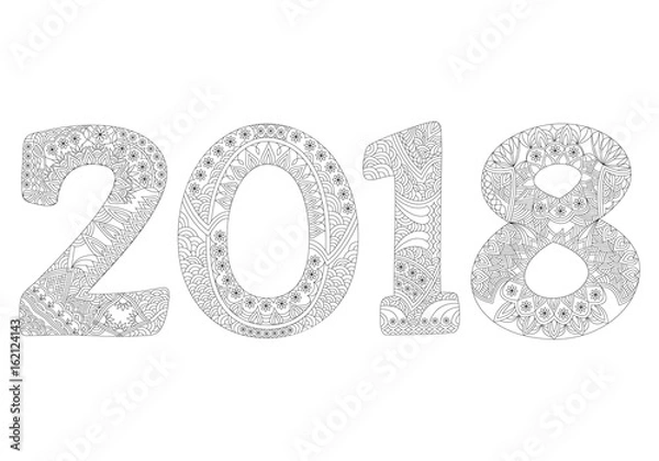 Obraz Happy New Year 2018 celebration number. Antistress coloring book. Zentangle and doodle style. Vector illustration.
